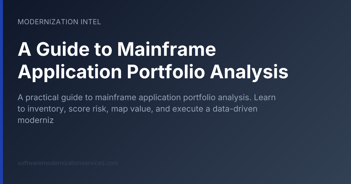 A Guide to Mainframe Application Portfolio Analysis